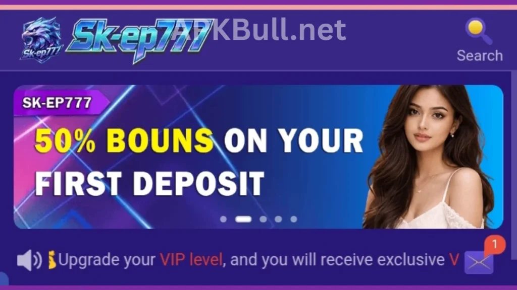 SKEP777 Game App first time deposit bonuses of game